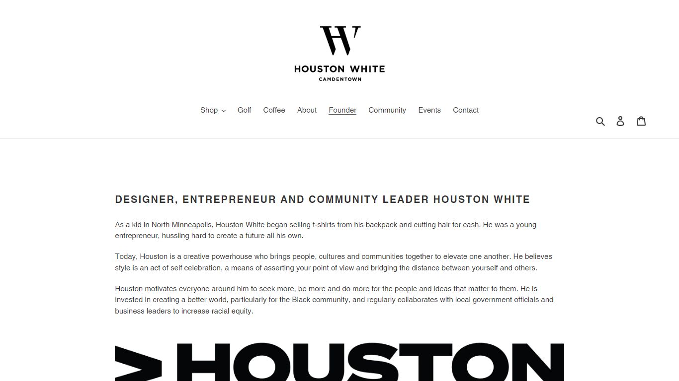 Founder | Houston White– Houston White